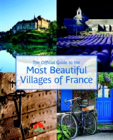 Official Guide to the Most Beautiful Villages of France