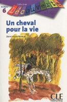 Decouverte 6 Un Cheval Pour La Vie