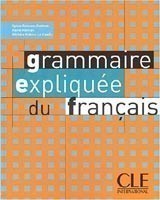 Grammaire Expliquee du Francais Intermediaire