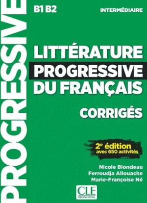 Litterature progressive du francais - Niveau intermediaire (B1/B2) - Corriges Corriges intermedi