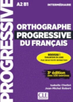 Orthographe progressive du francais - Niveau intermediaire (A2/B1) + CD