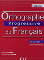 Orthographe Progressive du Fr. Debutant Livre + CD 2e Ed.