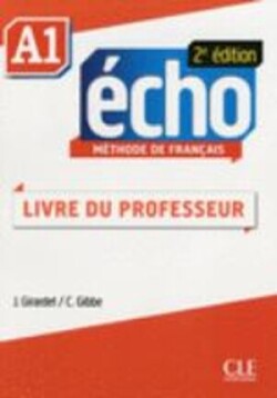 Echo - Niveau A1 - Guide pedagogique Guide du professeur A1