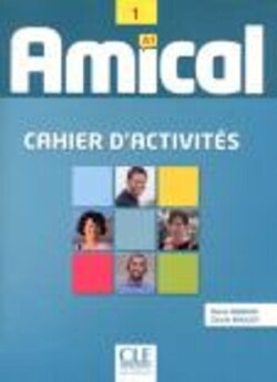 Amical 1 - Cahier d'activites