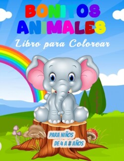 Bonitos Animales Libro para Colorear para Ninos de 4 a 8 Anos
