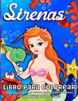 Sirenas Libro de Colorear para Ninos de 4 a 8 Anos