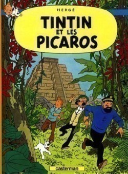Tintin 23 * Tintin et Les Picaros