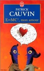 E=MC2, Mon Amour
