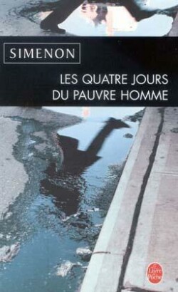 LES QUATRE JOURS DU PAUVRE HOMME