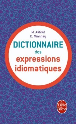Dictionnaire des Expressions Idiomatiques Francais