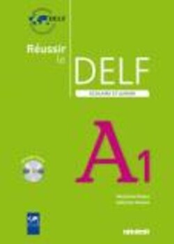 Reussir le DELF Scolaire et Junior Livre & CD A1