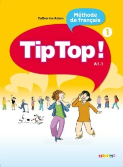 Tip Top! 1 Livre de l'eleve