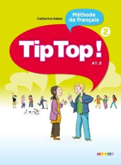 Tip Top! 2 Livre de l'eleve
