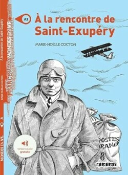 Á la rencontre de Saint-Exupéry