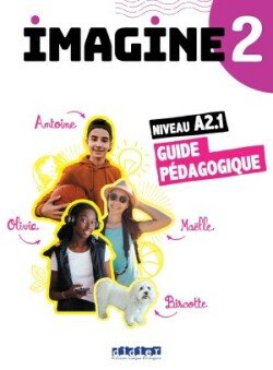 Imagine 2 – Niv. A2.1 – Guide pédagogique