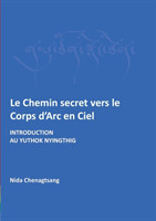 Chemin secret vers le corps d'arc en ciel