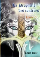 prophétie des contrées livre 1