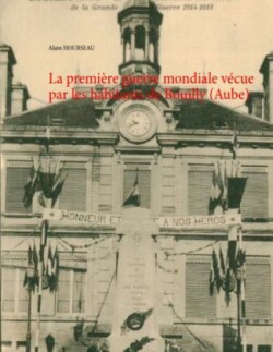 première guerre mondiale vécue par les habitants de Bouilly (Aube)