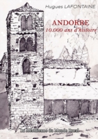 Andorre, 10.000 ans d'histoire
