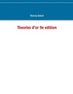 Theories d'or 9e edition