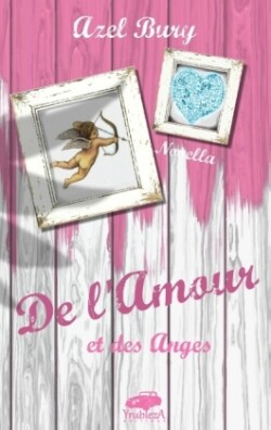 De l'Amour et des Anges