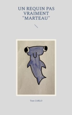 requin pas vraiment "marteau"