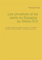 Les proverbes et les saints en Espagne au Siècle d'Or