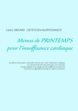 Menus de printemps pour l'insuffisance cardiaque