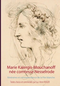 Marie Kalergis-Mouchanoff, née Nesselrode