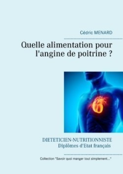 Quelle alimentation pour l'angine de poitrine ?