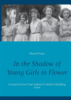 In the Shadow of Young Girls in Flower