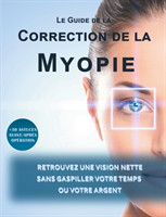 guide de la correction de la myopie