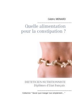 Quelle alimentation pour la constipation ?