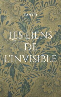 Les liens de l'invisible