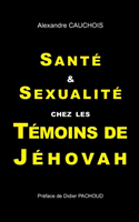 Santé et Sexualité chez les Témoins de Jéhovah