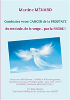 Combattez votre cancer de la prostate