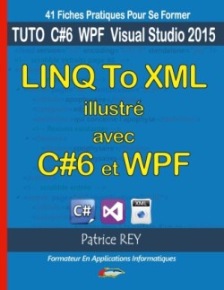 linq to xml illustre avec C# 6 et wpf