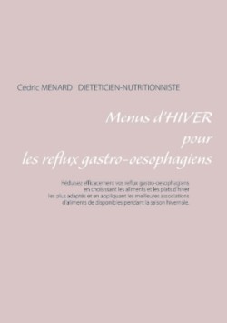 Menus d'hiver pour les reflux gastro-oesophagiens