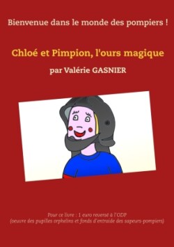 Chloé et Pimpion, l'ours magique