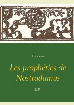 Les prophéties de Nostradamus