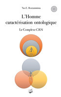 L'Homme caractérisation ontologique - Le Complexe CRN