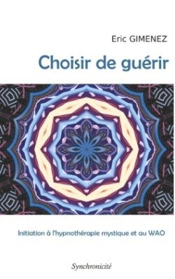 Choisir de guérir
