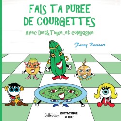 Fais ta puree de courgettes avec Diet&Tique...et compagnie