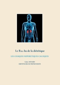 B.a.-ba de la diététique des coliques néphrétiques calciques