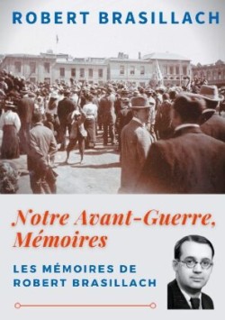 Notre Avant-Guerre, Mémoires