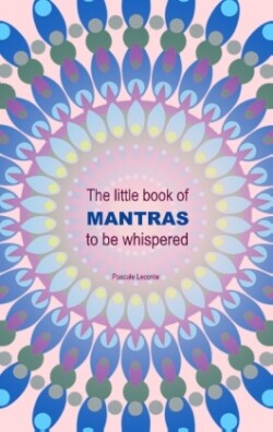 little book of Mantras to be whispered