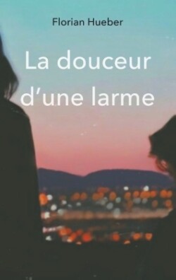 douceur d'une larme