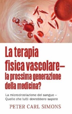 terapia fisica vascolare - la prossima generazione della medicina?