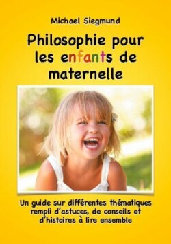 Philosophie pour les enfants de maternelle