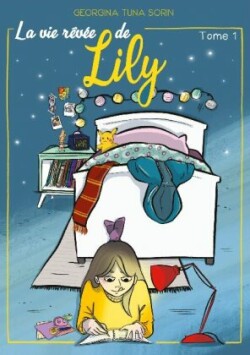 vie rêvée de Lily